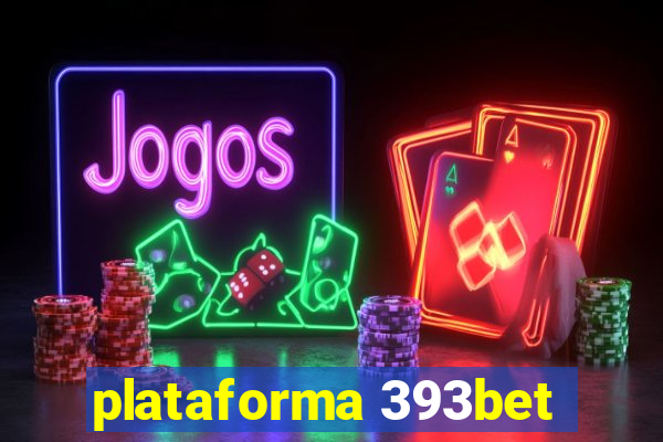 plataforma 393bet